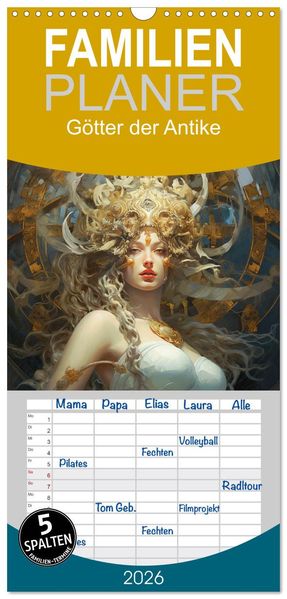 Familienplaner 2026 - Götter der Antike. Inspiriert von den Bewohnern des Olymp mit 5 Spalten (Wandkalender 21 x 45 cm) CALVENDO