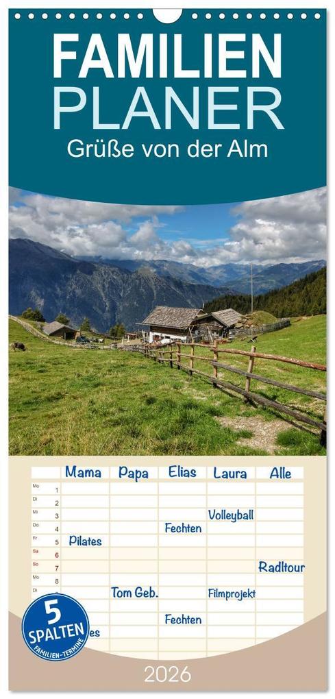 Familienplaner 2026 - Grüße von der Alm mit 5 Spalten (Wandkalender 21 x 45 cm) CALVENDO