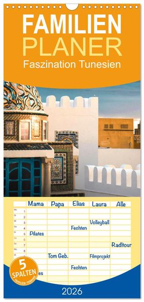 Familienplaner 2026 - Faszination Tunesien mit 5 Spalten (Wandkalender 21 x 45 cm) CALVENDO