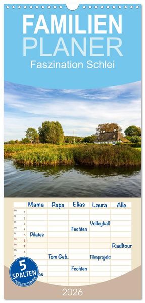 Familienplaner 2026 - Faszination Schlei mit 5 Spalten (Wandkalender 21 x 45 cm) CALVENDO
