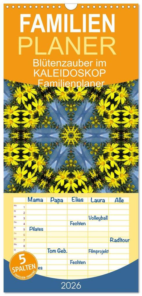 Familienplaner 2026 - Blütenzauber im KALEIDOSKOP Familienplaner mit 5 Spalten (Wandkalender 21 x 45 cm) CALVENDO