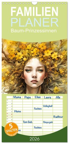 Familienplaner 2026 - Baum-Prinzessinnen mit 5 Spalten (Wandkalender 21 x 45 cm) CALVENDO