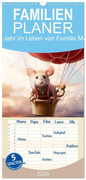 Familienplaner 2026 - Ein Jahr im Leben von Familie Maus mit 5 Spalten (Wandkalender 21 x 45 cm) CALVENDO