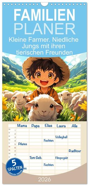 Familienplaner 2026 - Kleine Farmer. Niedliche Jungs mit ihren tierischen Freunden mit 5 Spalten (Wandkalender 21 x 45 cm) CALVENDO