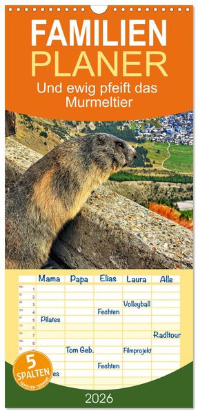 Familienplaner 2026 - Und ewig pfeift das Murmeltier mit 5 Spalten (Wandkalender 21 x 45 cm) CALVENDO