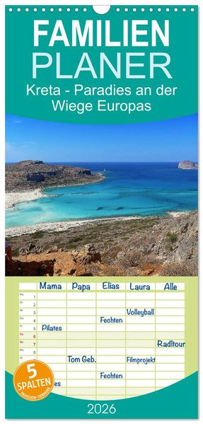 Familienplaner 2026 - Kreta - Paradies an der Wiege Europas mit 5 Spalten (Wandkalender 21 x 45 cm) CALVENDO