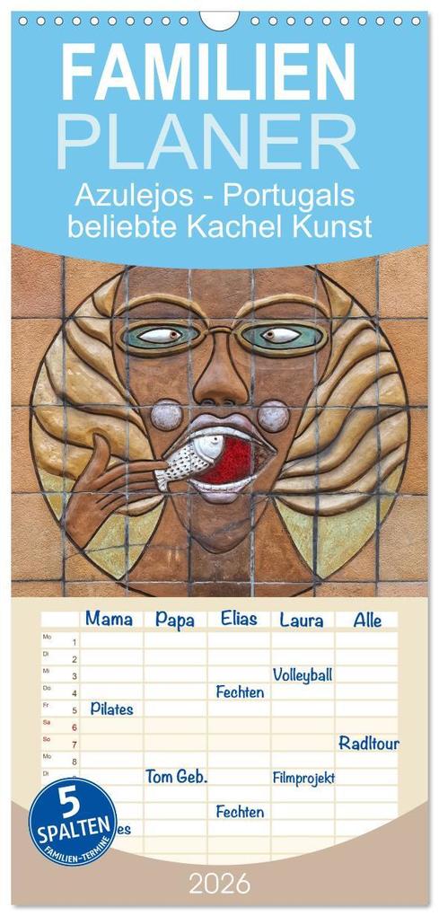 Familienplaner 2026 - Azulejos - Portugals beliebte Kachel Kunst mit 5 Spalten (Wandkalender 21 x 45 cm) CALVENDO