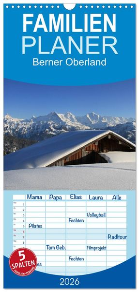 Familienplaner 2026 - Berner Oberland mit 5 Spalten (Wandkalender 21 x 45 cm) CALVENDO