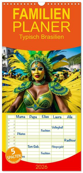 Familienplaner 2026 - Typisch Brasilien mit 5 Spalten (Wandkalender 21 x 45 cm) CALVENDO