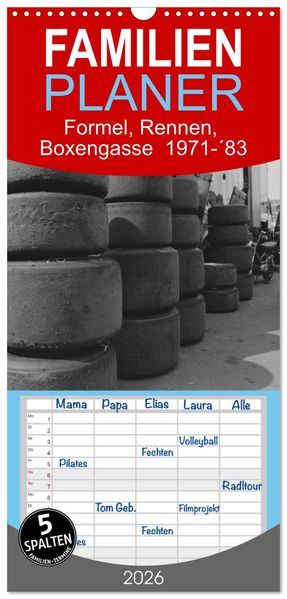 Familienplaner 2026 - Formel Rennen Boxengasse 1971-83 mit 5 Spalten (Wandkalender 21 x 45 cm) CALVENDO