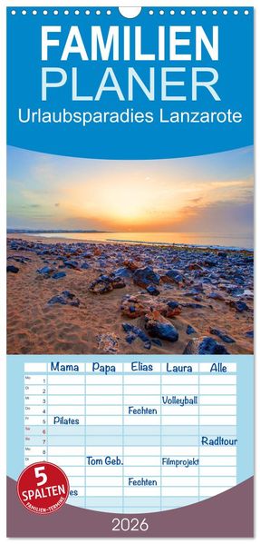 Familienplaner 2026 - Urlaubsparadies Lanzarote mit 5 Spalten (Wandkalender 21 x 45 cm) CALVENDO