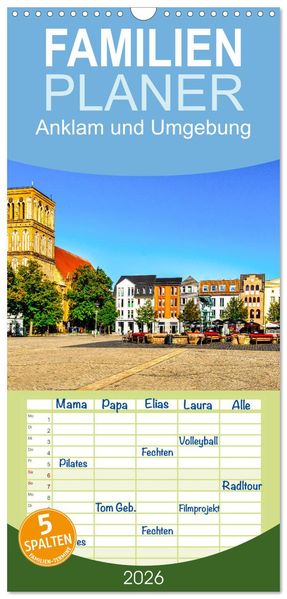Familienplaner 2026 - Anklam und Umgebung mit 5 Spalten (Wandkalender 21 x 45 cm) CALVENDO