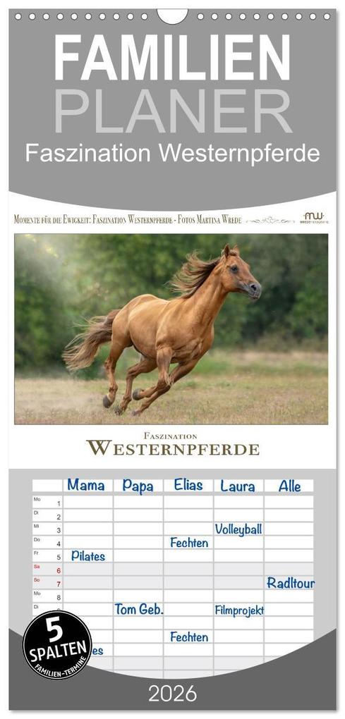 Familienplaner 2026 - Faszination Westernpferde mit 5 Spalten (Wandkalender 21 x 45 cm) CALVENDO