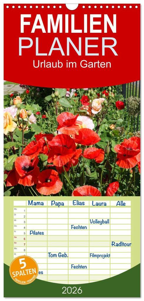 Familienplaner 2026 - Urlaub im Garten mit 5 Spalten (Wandkalender 21 x 45 cm) CALVENDO