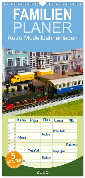 Familienplaner 2026 - Retro Modellbahnanlagen mit 5 Spalten (Wandkalender 21 x 45 cm) CALVENDO