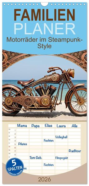 Familienplaner 2026 - Motorräder im Steampunk-Style mit 5 Spalten (Wandkalender 21 x 45 cm) CALVENDO