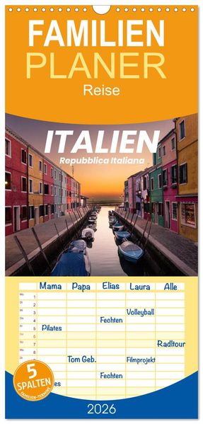 Familienplaner 2026 - Italien - einzigartige Motive mit 5 Spalten (Wandkalender 21 x 45 cm) CALVENDO