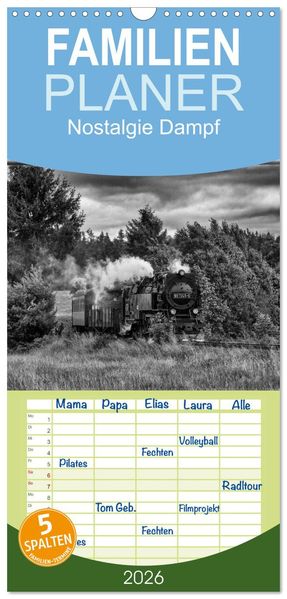 Familienplaner 2026 - Nostalgie Dampf mit 5 Spalten (Wandkalender 21 x 45 cm) CALVENDO