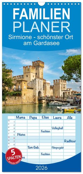 Familienplaner 2026 - Sirmione - schönster Ort am Gardasee mit 5 Spalten (Wandkalender 21 x 45 cm) CALVENDO