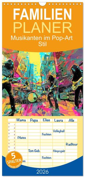 Familienplaner 2026 - Musikanten im Pop-Art Stil mit 5 Spalten (Wandkalender 21 x 45 cm) CALVENDO