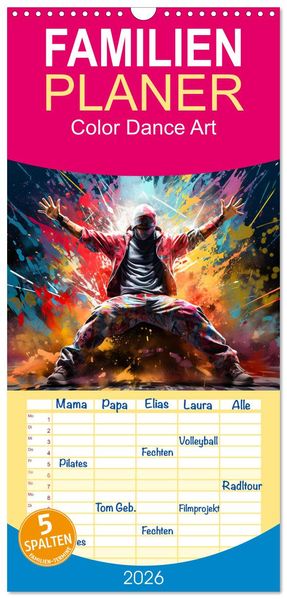 Familienplaner 2026 - Color Dance Art mit 5 Spalten (Wandkalender 21 x 45 cm) CALVENDO