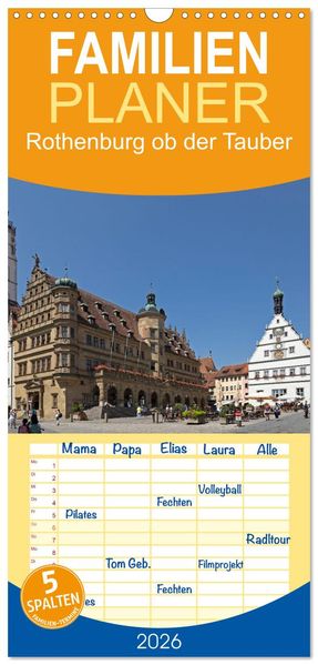 Familienplaner 2026 - Rothenburg ob der Tauber - Mittelalter in Mittelfranken mit 5 Spalten (Wandkalender 21 x 45 cm) CALVENDO