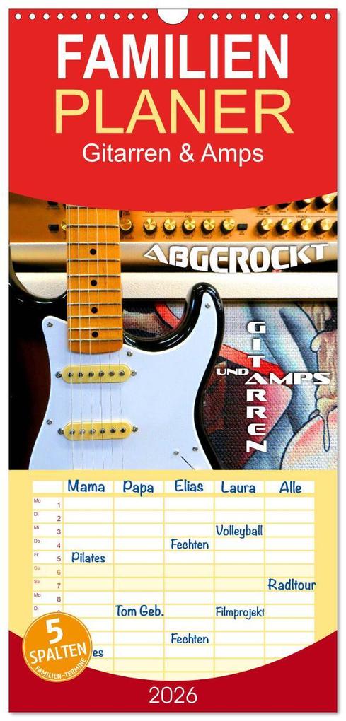 Familienplaner 2026 - Gitarren und Amps - abgerockt mit 5 Spalten (Wandkalender 21 x 45 cm) CALVENDO