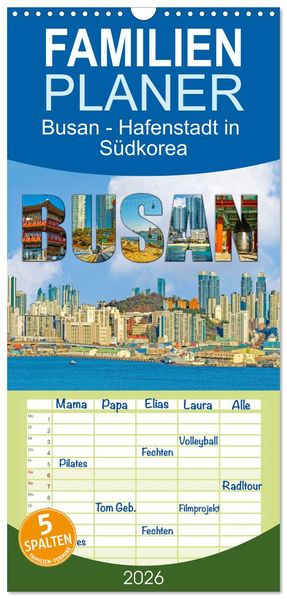 Familienplaner 2026 - Busan - Hafenstadt in Südkorea mit 5 Spalten (Wandkalender 21 x 45 cm) CALVENDO