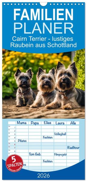 Familienplaner 2026 - Cairn Terrier - lustiges Raubein aus Schottland mit 5 Spalten (Wandkalender 21 x 45 cm) CALVENDO