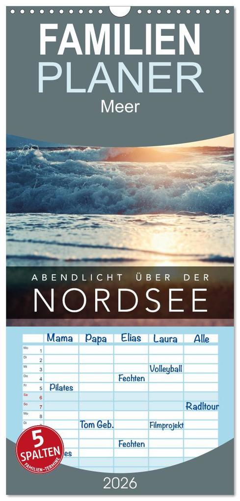 Familienplaner 2026 - Abendlicht über der Nordsee mit 5 Spalten (Wandkalender 21 x 45 cm) CALVENDO