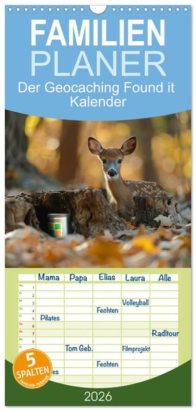 Familienplaner 2026 - Der Geocaching Found it Kalender mit 5 Spalten (Wandkalender 21 x 45 cm) CALVENDO