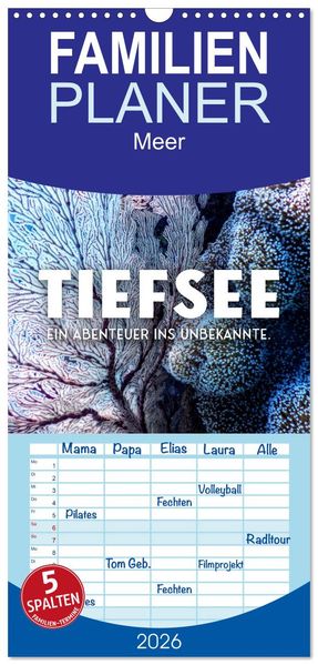 Familienplaner 2026 - Tiefsee - Ein Abenteuer ins Unbekannte. mit 5 Spalten (Wandkalender 21 x 45 cm) CALVENDO
