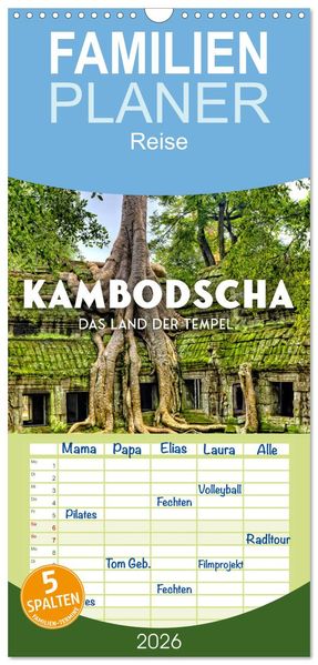 Familienplaner 2026 - Kambodscha - Das Land der Tempel. mit 5 Spalten (Wandkalender 21 x 45 cm) CALVENDO