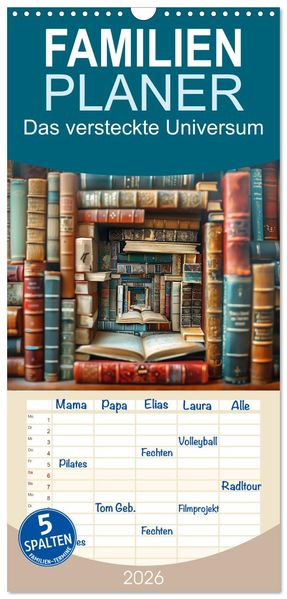 Familienplaner 2026 - Das versteckte Universum mit 5 Spalten (Wandkalender 21 x 45 cm) CALVENDO