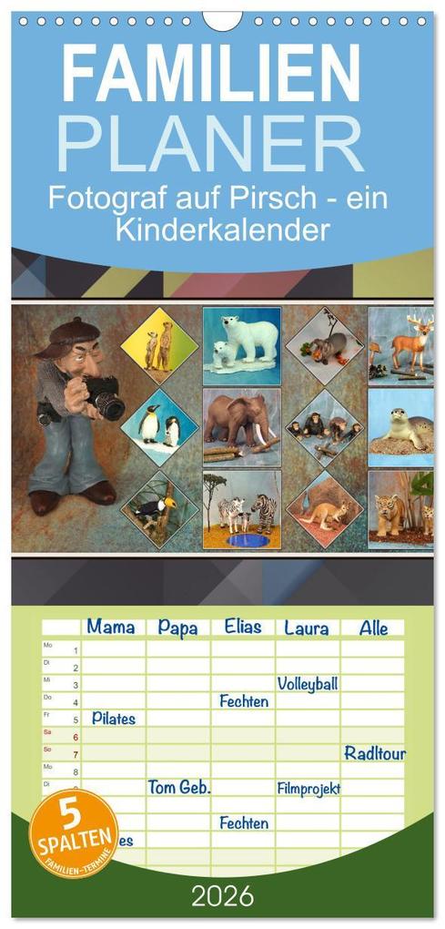 Familienplaner 2026 - Fotograf auf Pirsch - ein Kinderkalender mit 5 Spalten (Wandkalender 21 x 45 cm) CALVENDO
