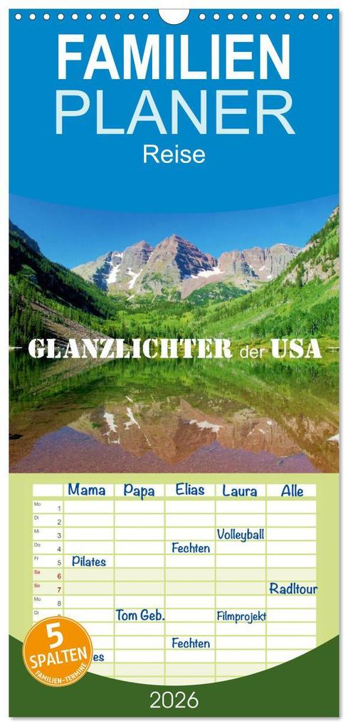 Familienplaner 2026 - Glanzlichter der USA mit 5 Spalten (Wandkalender 21 x 45 cm) CALVENDO