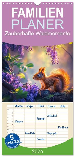 Familienplaner 2026 - Zauberhafte Waldmomente mit 5 Spalten (Wandkalender 21 x 45 cm) CALVENDO