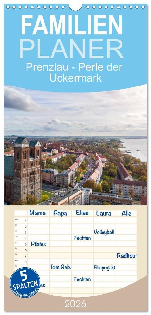 Familienplaner 2026 - Prenzlau - Perle der Uckermark mit 5 Spalten (Wandkalender 21 x 45 cm) CALVENDO