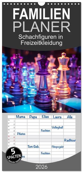 Familienplaner 2026 - Schachfiguren in Freizeitkleidung mit 5 Spalten (Wandkalender 21 x 45 cm) CALVENDO