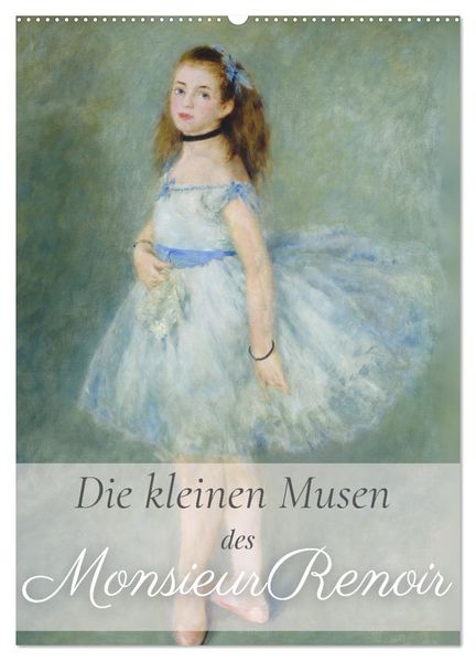 Die kleinen Musen des Monsieur Renoir (Wandkalender 2026 DIN A2 hoch) CALVENDO Monatskalender