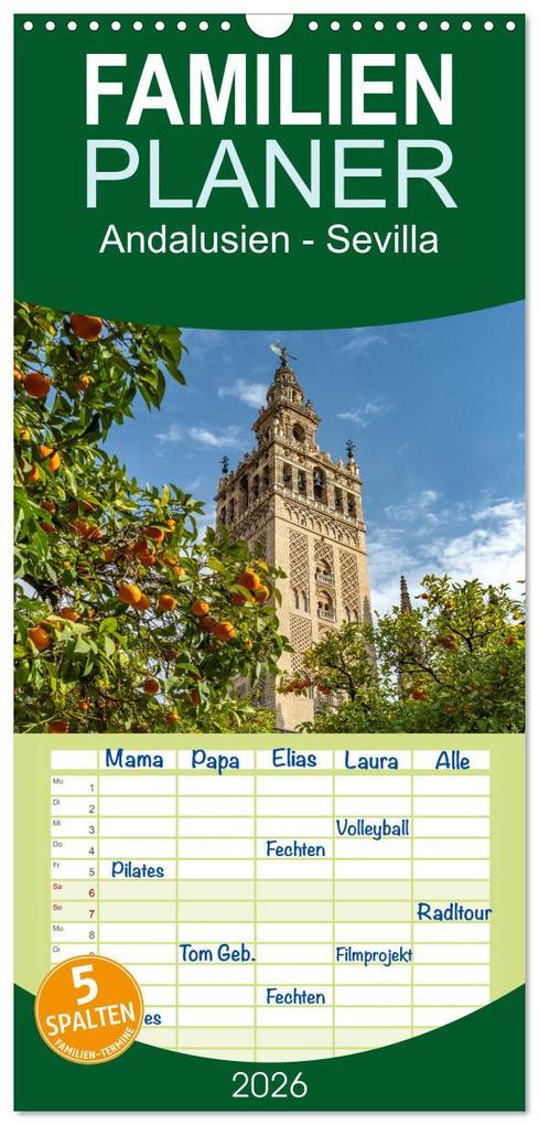 Familienplaner 2026 - Andalusien - Sevilla mit 5 Spalten (Wandkalender 21 x 45 cm) CALVENDO