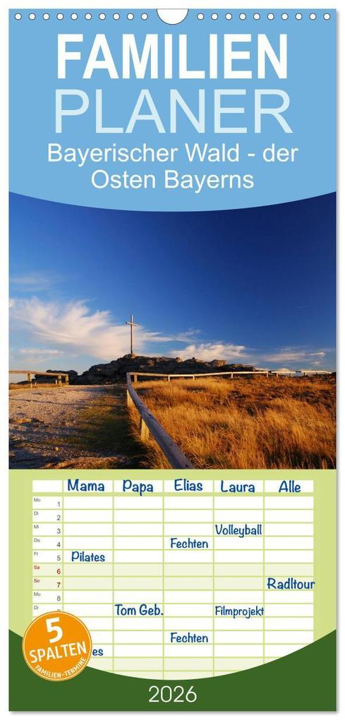 Familienplaner 2026 - Bayerischer Wald - der Osten Bayerns mit 5 Spalten (Wandkalender 21 x 45 cm) CALVENDO