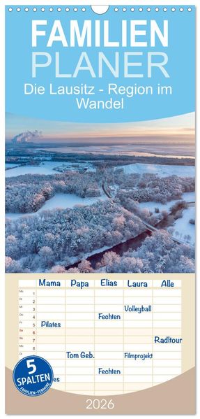 Familienplaner 2026 - Die Lausitz - Region im Wandel mit 5 Spalten (Wandkalender 21 x 45 cm) CALVENDO