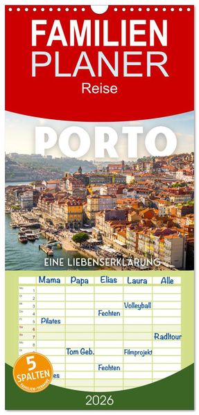 Familienplaner 2026 - Porto - Eine Liebeserklärung mit 5 Spalten (Wandkalender 21 x 45 cm) CALVENDO