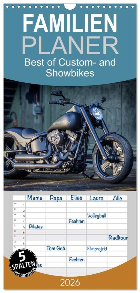 Familienplaner 2026 - Best of Custom- and Showbikes mit 5 Spalten (Wandkalender 21 x 45 cm) CALVENDO