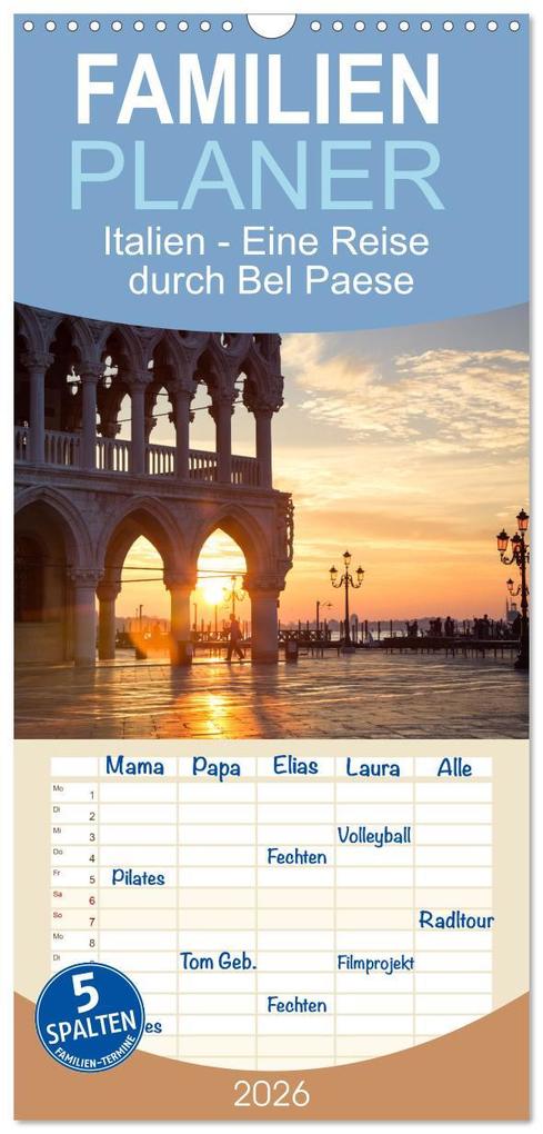 Familienplaner 2026 - Italien - Eine Reise durch Bel Paese mit 5 Spalten (Wandkalender 21 x 45 cm) CALVENDO