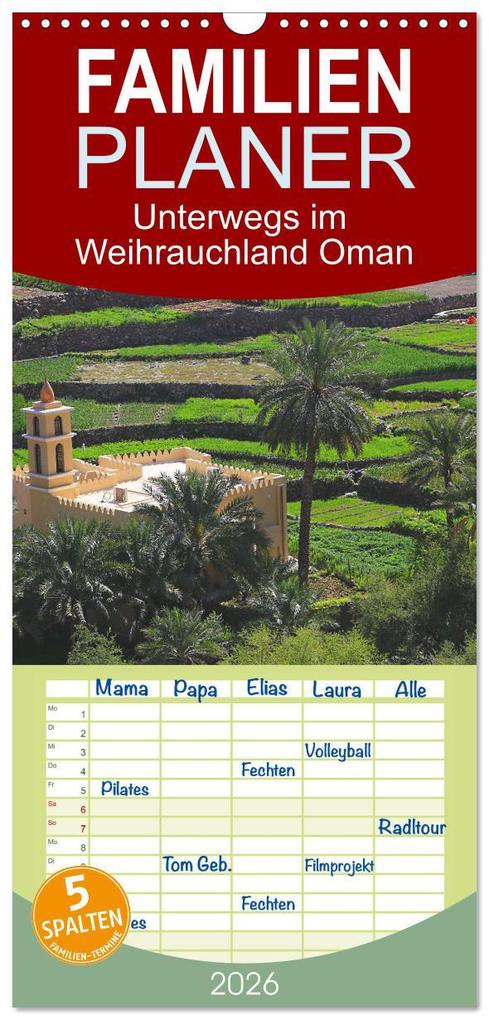 Familienplaner 2026 - Unterwegs im Weihrauchland Oman mit 5 Spalten (Wandkalender 21 x 45 cm) CALVENDO