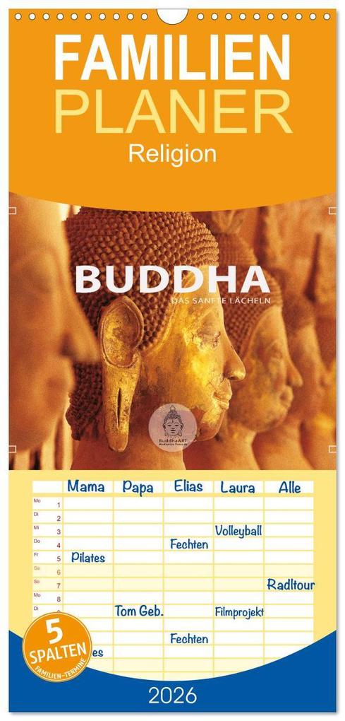Familienplaner 2026 - BUDDHA - Ein sanftes Lächeln mit 5 Spalten (Wandkalender 21 x 45 cm) CALVENDO