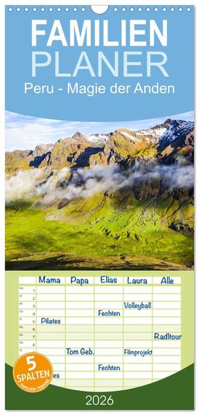 Familienplaner 2026 - Peru - Magie der Anden mit 5 Spalten (Wandkalender 21 x 45 cm) CALVENDO