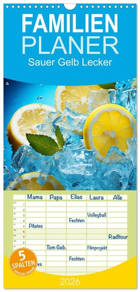 Familienplaner 2026 - Sauer Gelb Lecker mit 5 Spalten (Wandkalender 21 x 45 cm) CALVENDO